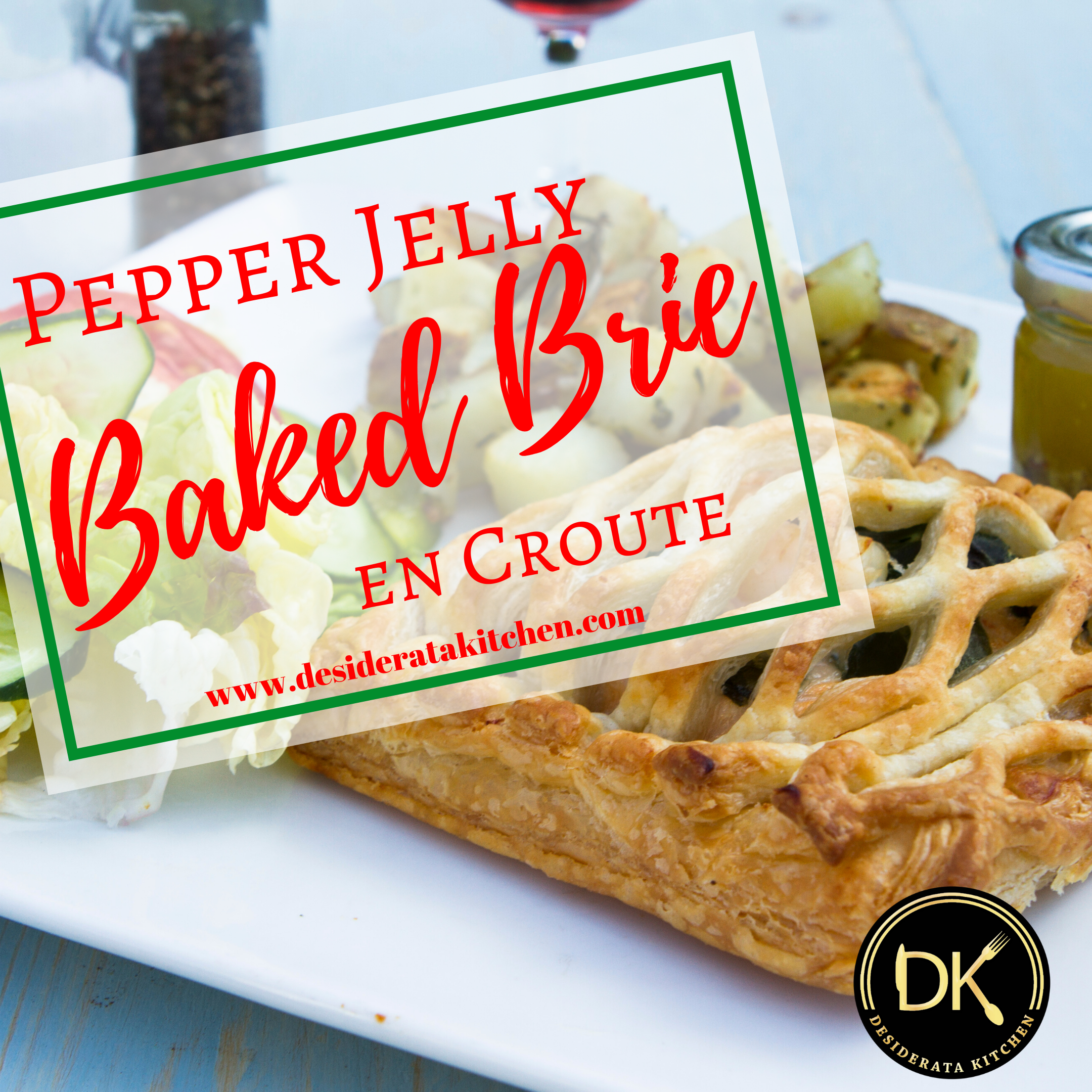 Pepper Jelly Baked Brie en Croute