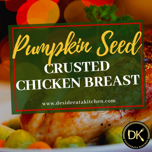 Pumpkin Seed Crusted Chicken Breast